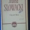 myh 712f - Juliusz Slowacki - Teatru - ed 1964
