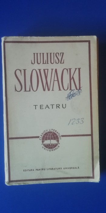 myh 712f - Juliusz Slowacki - Teatru - ed 1964