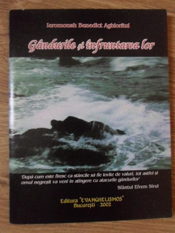 GANDURILE SI INFRUNTAREA LOR-IEROMONAH BENEDICT AGHIORITUL-234831
