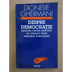 Dionisie Ghermani - Despre democratie