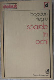 Cumpara ieftin BOGDAN NEGRU - SOARELE IN OCHI (VERSURI) [volum de debut, 1981]