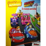 Disney. Mickey și piloții de curse. &Icirc;n lumea curselor. Jocuri și activități