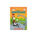 Oh, Say Can You Say Di-No-Saur?