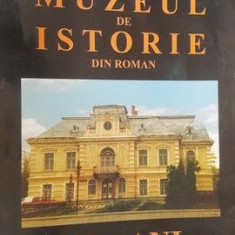 Muzeul de istorie din Roman. 50 de ani- Vasile Ursache