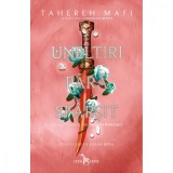 Uneltiri fara sfarsit (Un regat intretesut, vol 2) - Tahereh Mafi