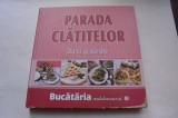 Bucataria ardeleneasca 6. Parada clatitelor. Dulci si sarate