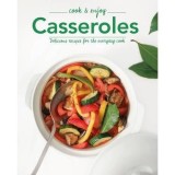 Cumpara ieftin Casseroles: Delicious Recipes for the Everyday Cook