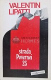 Cumpara ieftin Strada Povernei 23 - 1993 - Valentin Lipatti (M77)