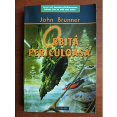 John Brunner - Orbita periculoasa