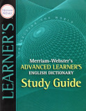 Merriam-Webster&#039;s Advanced Learner&#039;s English Dictionary. Study Guide |