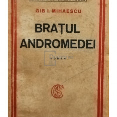 Gib. I. Mihaescu - Bratul andromedei, editia I