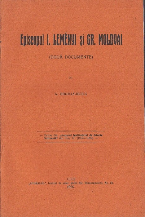 C8473N Episcopul I Lem&eacute;nyi și Gr Moldvai (două documente) de Gheorghe Bogdan-Duică, 1926, Cluj