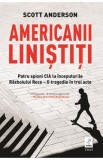 Americanii linistiti - Scott Anderson