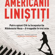 Americanii linistiti - Scott Anderson