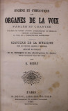 HYGIENE ET GYMNASTIQUE DES ORGANES DE LA VOIX - PARLEE ET CHANTEE / HISTOIRE DE LA MUSIQUE CHEZ LES PEUPLES ANCIENS ET MODERNES - par A. DEBAY , 1861