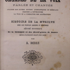 HYGIENE ET GYMNASTIQUE DES ORGANES DE LA VOIX - PARLEE ET CHANTEE / HISTOIRE DE LA MUSIQUE CHEZ LES PEUPLES ANCIENS ET MODERNES - par A. DEBAY , 1861