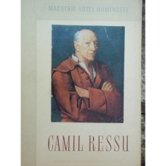 MAESTRII ARTEI ROMANESTI - CAMIL RESSU