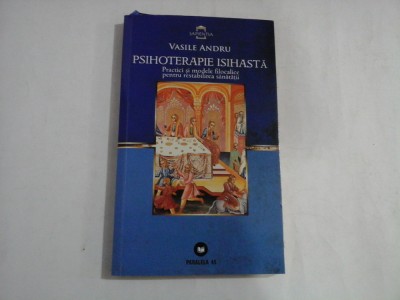 PSIHOTERAPIE ISIHASTA - VASILE ANDRU foto