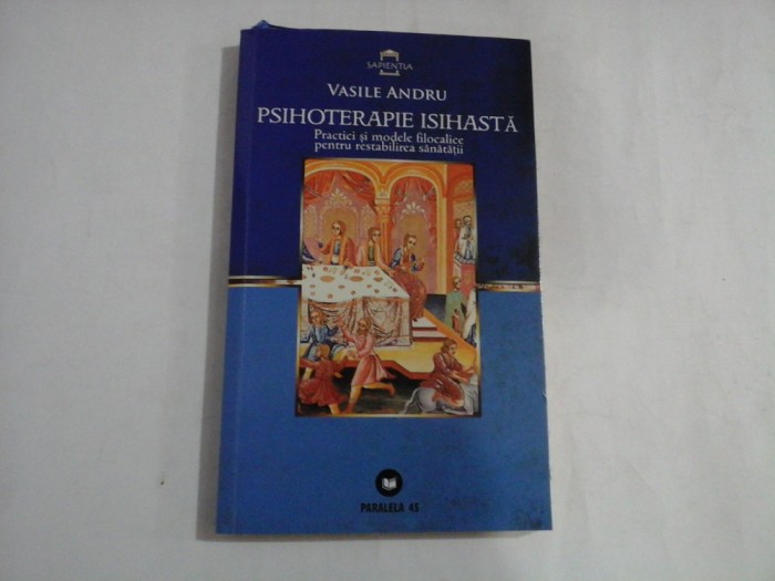 PSIHOTERAPIE ISIHASTA - VASILE ANDRU