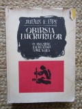 OBARSIA LUCRURILOR , O ISTORIE A CULTURII OMENIRII DE IULIUS E LIPS 1964