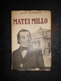 IOAN MASSOFF - MATEI MILLO (1939, contine autograful si dedicatia autorului)