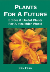 Plants for a Future Edible and Useful Plants for a Healthier World foto