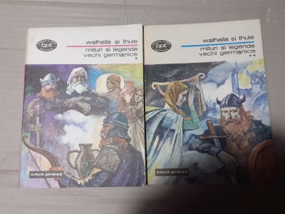WALHALLA SI THULE - MITURI ȘI LEGENDE VECHI GERMANICE 2 VOL, MINERVA 1977, 577P foto