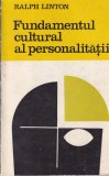 Fundamentul cultural al personalitatii - Ralph Linton, Antropologie culturala, Editura Stiintifica, 1968, Romana