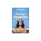 Lonely Planet Mexican Spanish Phrasebook &amp; Dictionary 6 6