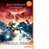 Eroii Olimpului 3. Simbolul Atenei - Alex Moldovan, Rick Riordan