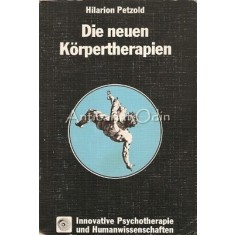 Die Neuen Korpertherapien - Hilarion Petzold
