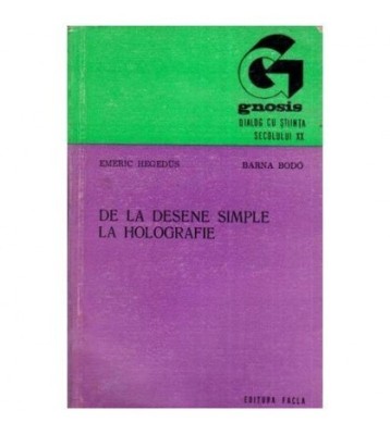 Emeric Hegedus si Barna Bodo - De la desene simple la holografie - foto