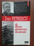 Secta ganditorilor de estrada- Dan Petrescu