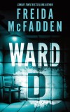 Ward D | Freida McFadden