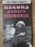 Recurs pentru Memorie - Elena Gronov-Marinescu, 1990, Pacific, Istorie, Carte in Romana, 219 Pagini