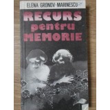 RECURS PENTRU MEMORIE-ELENA GRONOV-MARINESCU-92290