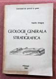 Geologie generala si stratigrafica. I.P.G. Ploiesti, 1981 - Vasile Dragos, Alta editura