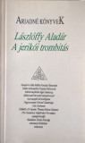 Laszloffy Aladar - A jerikoi trombitas - 1017 (carte pe limba maghiara)