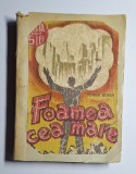 Foamea cea mare &ndash; Aut. Johan Bojer, Trad. Lucrezzia Karnabat, Ed. IG Hertz, 1932