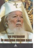 Un patriarh in oglinda vremii sale - Boris Buzila