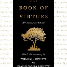 The Book of Virtues: 30th Anniversary Edition