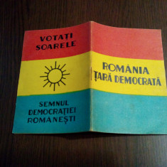 ROMANIA TARA DEMOCRATICA - 32 p. - Votati SOARELE - Semnul Democratiei Romane