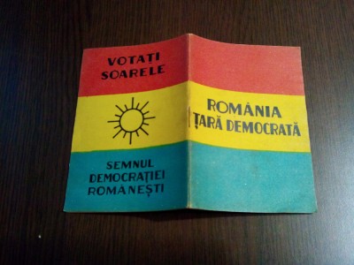 ROMANIA TARA DEMOCRATA - 1946, 32 p. - Votati SOARELE - Semnul Democratiei Romane foto