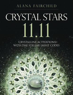 Crystal Stars 11.11: Crystalline Activations with the Stellar Light Codes foto