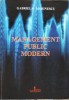 Management Public Modern - Gabriela Marinescu, Tehnopress 2008, 419 pagini - Carte Economie Marketing