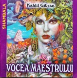 Cumpara ieftin Vocea maestrului - 2000 - Kahlil Gibran (@P161)