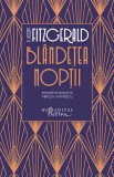 Bl&Atilde;&cent;nde&Aring;&pound;ea nop&Aring;&pound;ii - Editura Humanitas Fiction, F. Scott Fitzgerald
