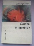 Cartea Misterelor - T. Lobsang Rampa, Princeps, Spiritualitate, 239 pagini
