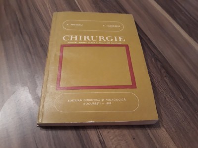 CHIRURGIE MANUAL CLASA XII V.NITESCU/P.FLORESCU EDITURA DIDACTICA 1985 foto