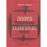 Domnii trecatoare, domnitori uitati